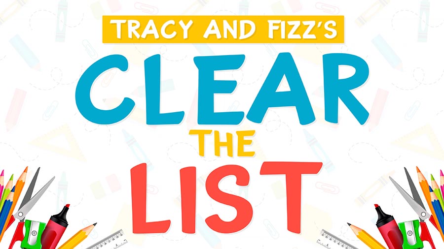 Tracy and Fizz's Clear the List...